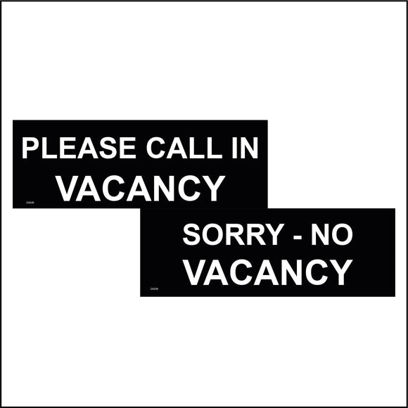 DS036 Please Call In Vacancy Sorry No Black White Double Sided