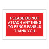 PR399 Please Do Not Attach Anything To Fence Panels Thank You
