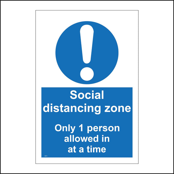 MA710 Social Distancing Zone Only 1 Person Allowed In At A Time Sign with Circle Exclamation Mark