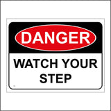 WS411 Danger Watch Your Step Sign