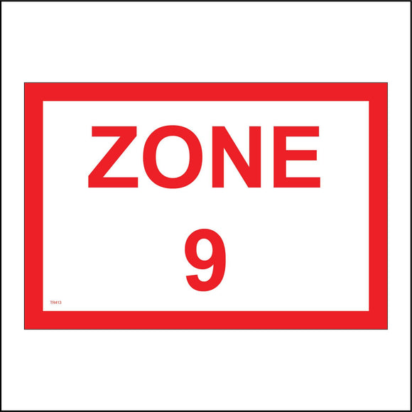 TR413 Zone 9 Sign