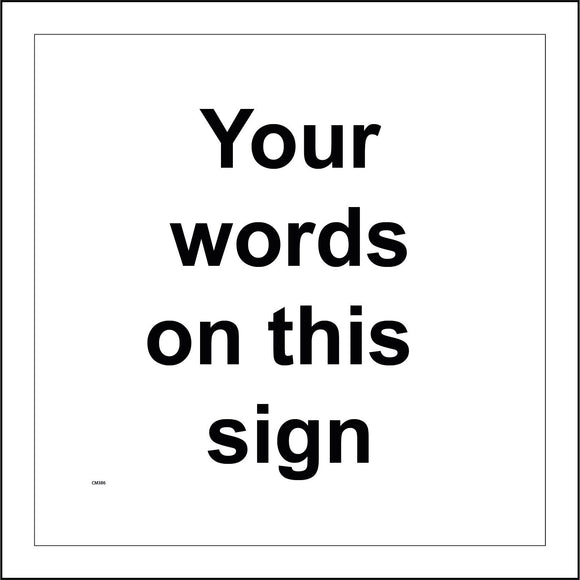CM386 Your Words On This Sign White Black Choose Text Names Alter