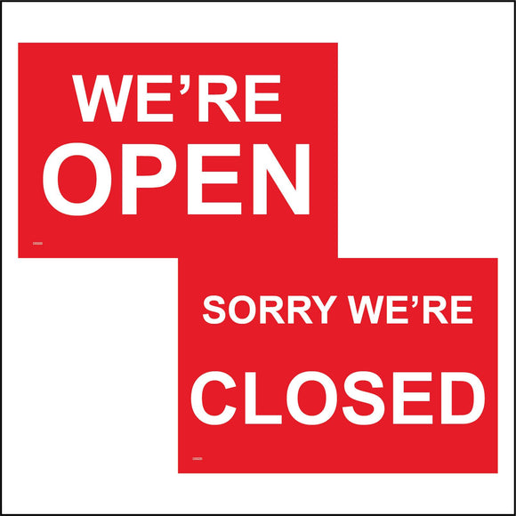DS020 We're Open Sorry We're Closed Sign Red Double Sided