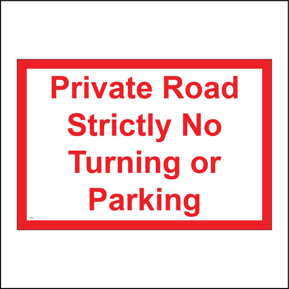 VE190 Private Road Strictly No Turning Or Parking Sign