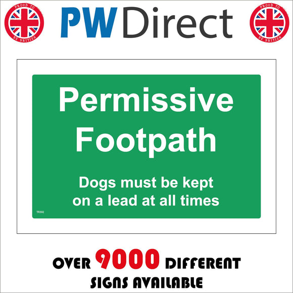 TR392 Permissive Footpath Dogs Must Be Kept On A Lead At All Times Sign