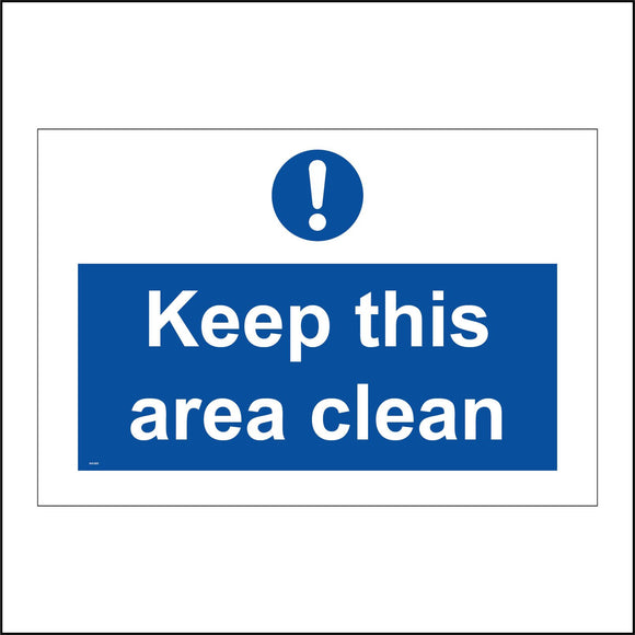 MA369 Keep This Area Clean Sign with Circle Exclamation Mark