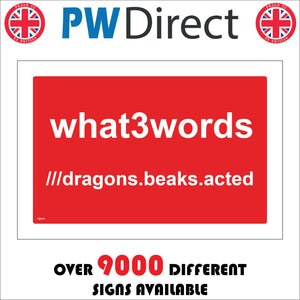 CM213 What3Words Dragons Beaks Acted Customise Personalise Sign