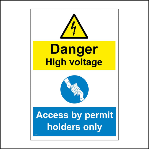 MU217 Danger High Voltage Access By Permit Holders Only Sign with Triangle Lightning Bolt Circle Hands Paper