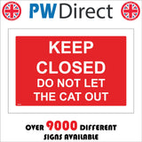 SE100 Keep Closed Do Not Let The Cat Out