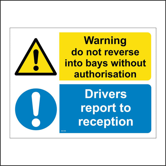 MU198 Warning Do Not Reverse Into Bays Without Authorisation Drivers Report To Reception Sign with Triangle Circle Exclamation Marks
