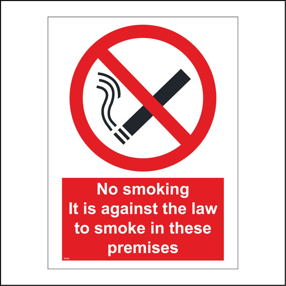 NS046 No Smoking It Is Against The Law To Smoke In These Premises Sign with Cigarette