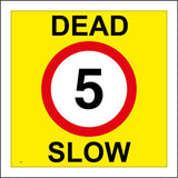 TR480 Dead Slow 5 Miles Per Hour MPH Speed Limit Vehicles