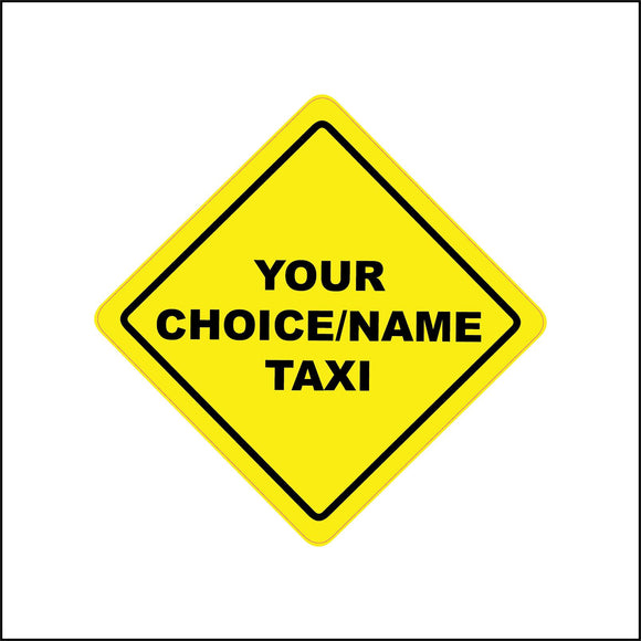 HU378 Your Choice Name Taxi Car Plaque Window Baby Child