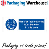MA679 Mask Or Face Covering Must Be Worn In This Area Sign with Mask Face