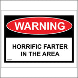 HU037 Warning Horrific Farter In The Area Sign