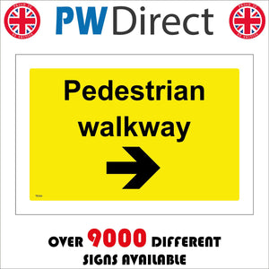 TR266 Pedestrian Walkway Right Arrow Sign with Right Arrow