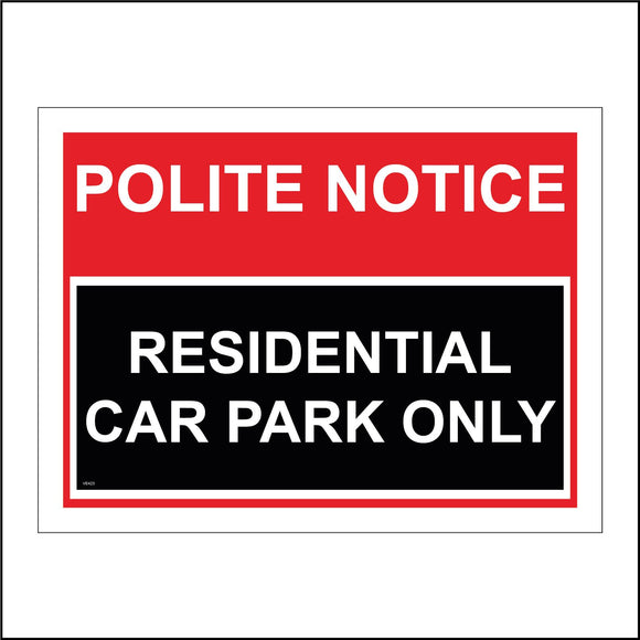 VE423 Polite Notice Residential Car Park Only Zone Permit