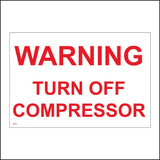 WS715 Warning Turn Off Compressor Sign with Square