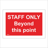 PR410 Staff Only Beyond This Point No Entry Public Employees