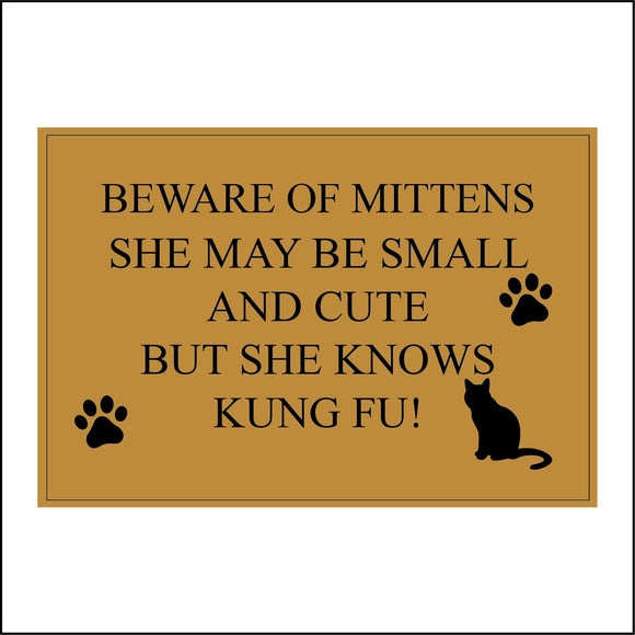 CM148 Beware Of Personalise She May Be Small And Cute But She Knows Kung Fu! Sign with Cat Paw Print
