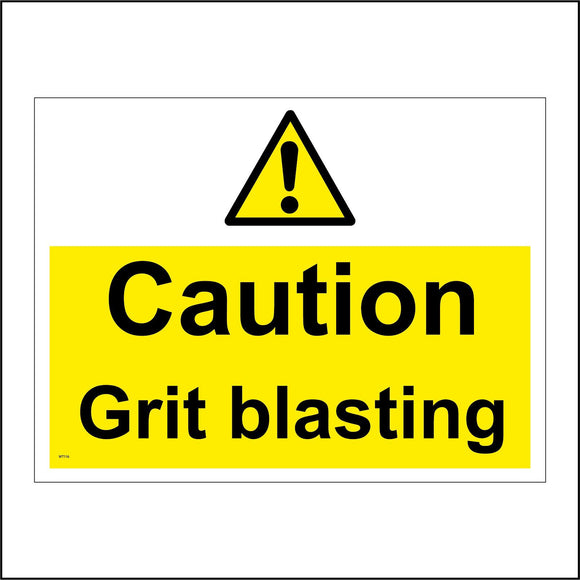WT116 Caution Grit Blasting Stone Clean Sand