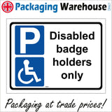 VE048 Disabled Badge Holders Only Sign with Disabled Logo