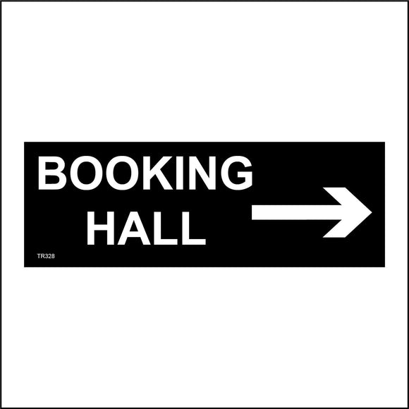 TR328 Booking Hall Right Arrow Sign with Right Arrow