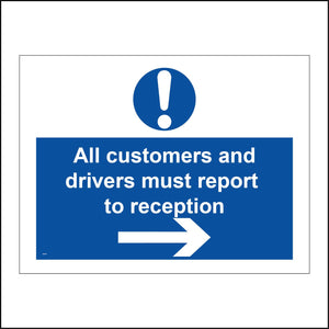 MA407 All Customers And Drivers Must Report To Reception Right Arrow Sign with Circle Exclamation Mark Arrow