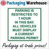 VE132 Parking Is Restricted To 1 Hour In This Bay. All Vehicles Must Display A Current Parking Permit Sign