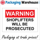 SE039 Warning Shoplifters Will Be Prosecuted Sign