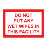 PR275 Do Not Put Any Wet Wipes In This Facility Sign