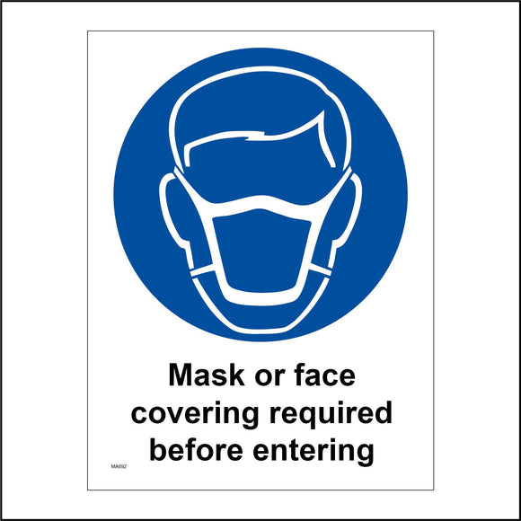 MA702 Mask Or Face Covering Required Before Entering Sign with Mask Face
