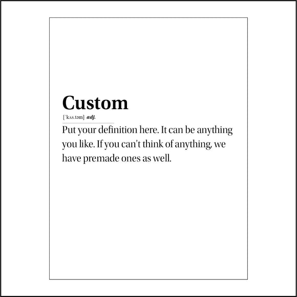 HU338 Custom Definition Your Words Here Sign