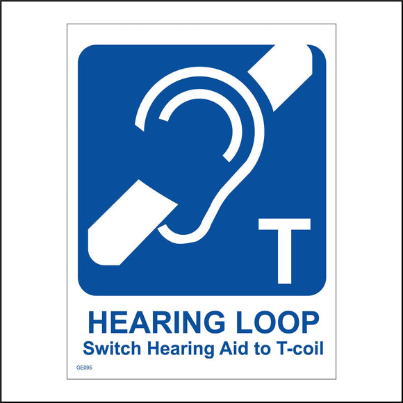 GE095 Hearing Loop Switch Hearing Aid To T-Coil Sign with Ear