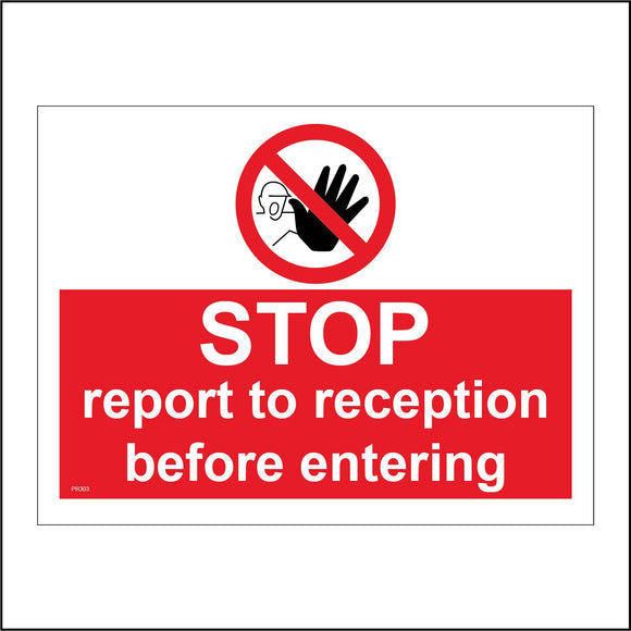 PR303 Stop Report To Reception Before Entering Sign with Circle Face Hand