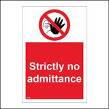PR460 Strictly No Admittance