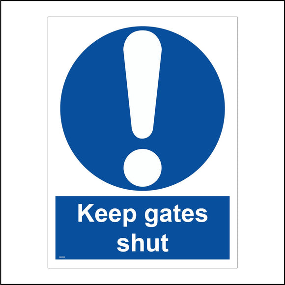 MA389 Keep Gates Shut Sign with Circle Exclamation Mark