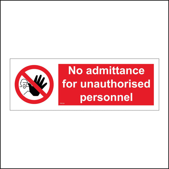 PR124 No Admittance For Unauthorised Personnel Sign with Circle Man Hand