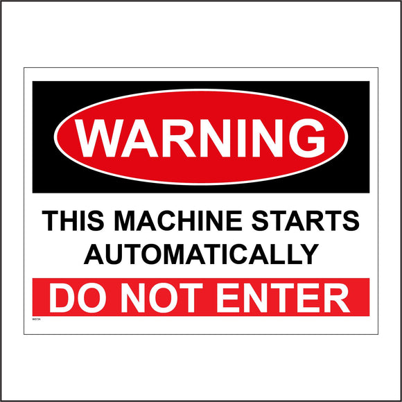 WS724 Warning This Machine Starts Automatically Do Not Enter Sign with Square