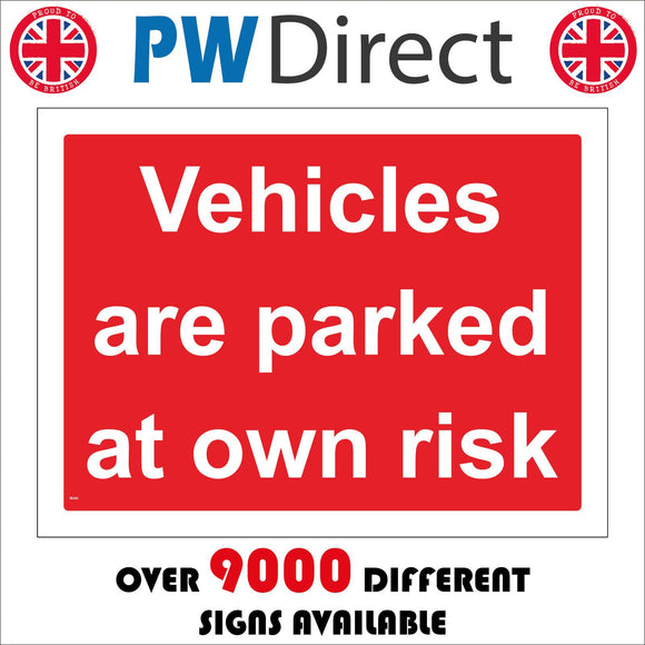 VE343 Vehicles Are Parked At Owners Risk