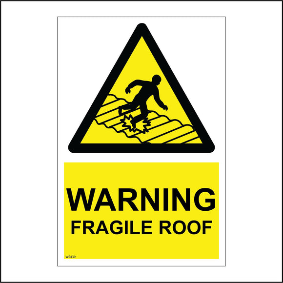 WS439 Warning Fragile Roof Sign with Triangle Person Roof