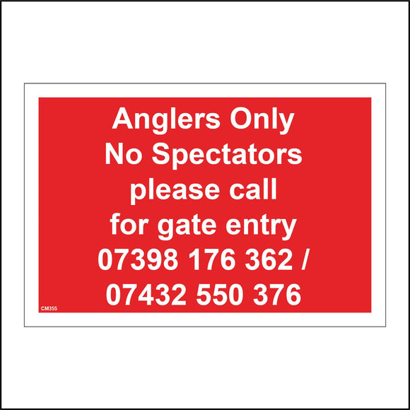 CM355 Anglers Only No Spectators Please Call Your Telephone