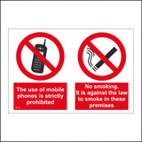 PR149 The Use Of Mobile Phones Is Strictly Prohibited No Smoking. It Is Against The Law To Smoke In These Premises Sign with Circle Cigarette Mobile Phone