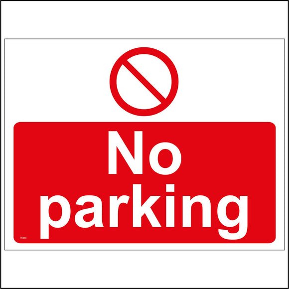 VE044 No Parking Sign with Circle Slash
