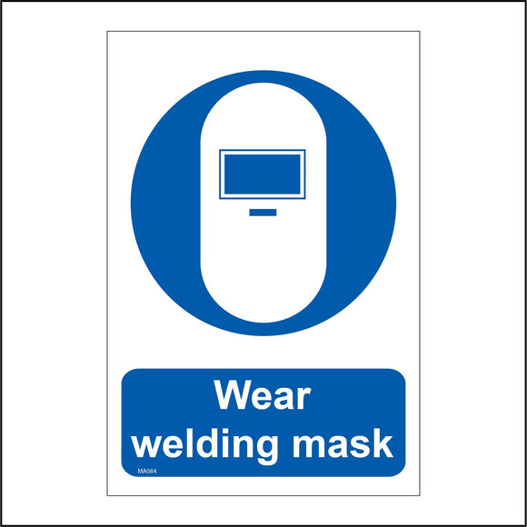 MA084 Wear Welding Mask Sign with Welding Mask