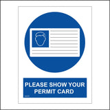 MA476 Please Show Your Permit Card Sign with Circle Face Permit Card
