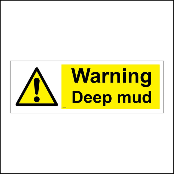 WS790 Warning Deep Mud Sign with Triangle Exclamation Mark