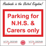 VE311 Parking For NHS & Carers Only Medical Aid Social Health