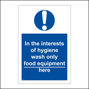 MA196 In The Interest Of Hygiene Wash Only Food Equipment Here Sign with Exclamation Mark
