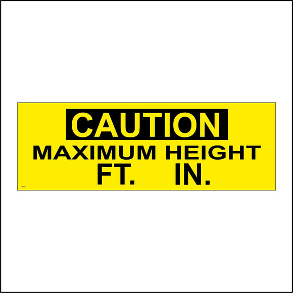 WS552 Caution Maximum Height  Sign